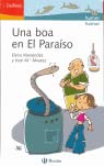 Stock image for Boa en el paraiso, una (Delfines 8 Aos) for sale by medimops
