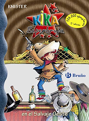 9788421694527: Kika Superbruja en el Salvaje Oeste (Castellano - A PARTIR DE 8 AOS - PERSONAJES - Kika Superbruja)