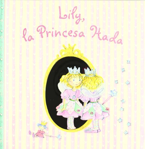 Beispielbild fr Lily, la Princesa Hada zum Verkauf von Hamelyn
