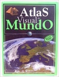 Beispielbild fr Atlas Visual del Mundo / Children's Illustrated Reference Atlas (Atlas Visual / Visual Atlas) zum Verkauf von medimops