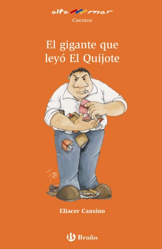 9788421695821: El gigante que ley El Quijote (Castellano - A PARTIR DE 8 AOS - ALTAMAR)