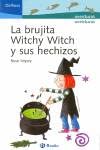 La brujita Witchy Witch y sus hechizos/ The Witch Witchy Witch and her Spells (Delfines/ Dolphins) (Spanish Edition) (9788421696231) by Impey, Rose