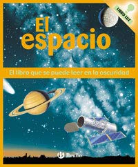 Imagen de archivo de El espacio: Libro luz (Castellano - Bruo - Brillantes En La Oscuridad) a la venta por medimops
