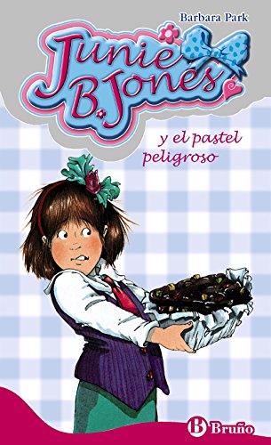 Junie B. Jones y el pastel peligroso / Junie B. Jones and the Yucky Blucky Fruitcake (Catalan Edition) - Park, Barbara