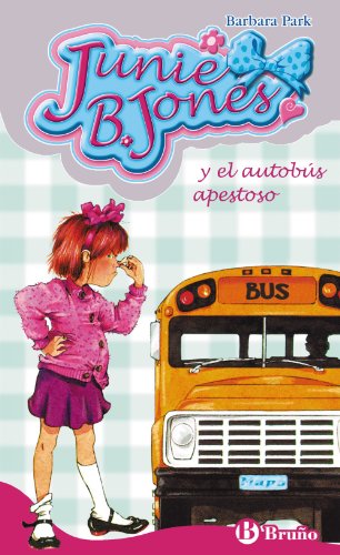 9788421696460: Junie B. Jones y el autobus apestoso/ Junie B. Jones and the Stupid Smelly Bus