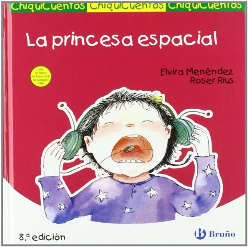 Beispielbild fr La princesa espacial / Space Princess (ChiquiCuentos / Little Stories) zum Verkauf von medimops