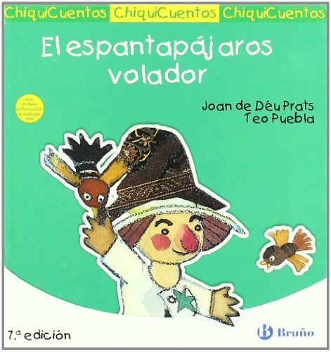 Imagen de archivo de El espantapájaros volador (ChiquiCuentos / Little Stories) (Spanish Edition) a la venta por ThriftBooks-Dallas