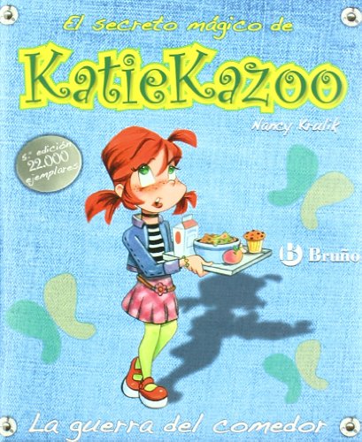 La guerra del comedor (Castellano - A Partir De 8 Años - Personajes - Katie Kazoo) - Krulik, Nancy