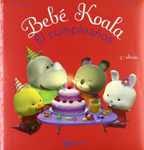 Imagen de archivo de Bebe koala, el cumpleanos/ Baby Koala, Has A Birthday (Spanish Edition) a la venta por Discover Books