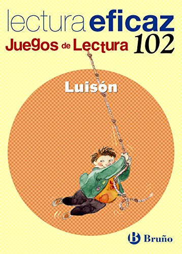 Imagen de archivo de Luisn: Lectura eficaz / Effective Reading (Juegos de lectura / Reading Games) (Spanish Edition) a la venta por Iridium_Books