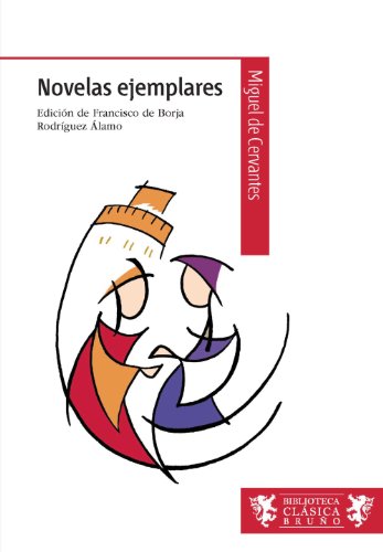 9788421699683: Novelas ejemplares (Castellano - A PARTIR DE 12 AOS - BIBLIOTECA CLSICA BRUO)