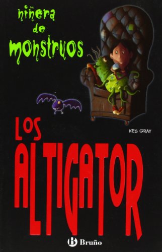 Imagen de archivo de Los Altigator (Ninera De Monstruos) (Spanish Edition) a la venta por HPB Inc.