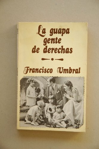 Stock image for LA GUAPA GENTE DE DERECHAS for sale by Librera Circus