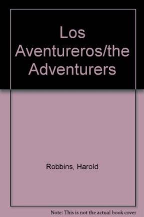 Stock image for Los Aventureros/the Adventurers Robbins, Harold for sale by VANLIBER