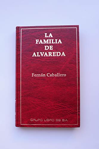 9788421741702: La Familia De Alvareda: Novela De Costumbres Populares