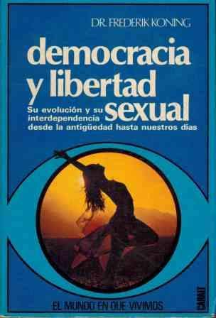Imagen de archivo de Democracia Y Libertad Sexual a la venta por Almacen de los Libros Olvidados
