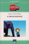 Stock image for A Cor Do Elefante-trolebus for sale by Hamelyn