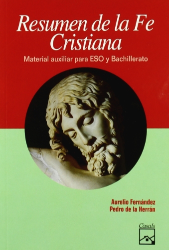 Stock image for La fe cristiana, resumen del catecismo de la iglesia catlica, ESO for sale by medimops
