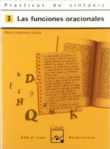 Prácticas de sintaxis. Cuaderno de trabajo nº 3. Las funciones oracionales