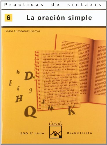 Imagen de archivo de Prcticas sintaxis 6. La oracin simple (Cuadernos ESO) a la venta por medimops