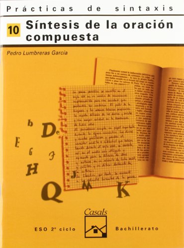 Imagen de archivo de Sntesis de la oracin compuestal. Prcticas de sintaxis 10 a la venta por LIBRERIA PETRARCA