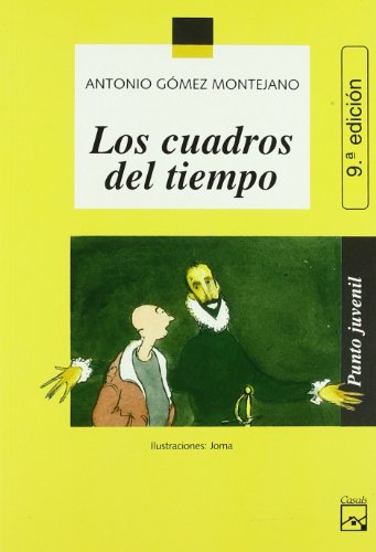 Beispielbild fr Los cuadros del tiempo (Punto Juvenil) (Spanish Edition) zum Verkauf von Blindpig Books