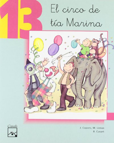 Imagen de archivo de 4 Aos - El Circo De Tia Marina Cuad. 13 - Vamos A Leer (mec) a la venta por medimops