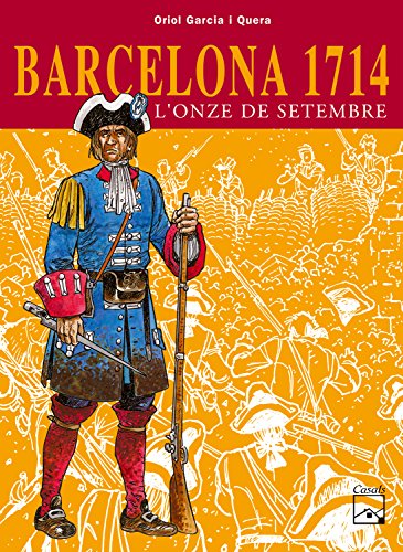 Beispielbild fr Barcelona 1714 : l'onze de setembre zum Verkauf von AwesomeBooks