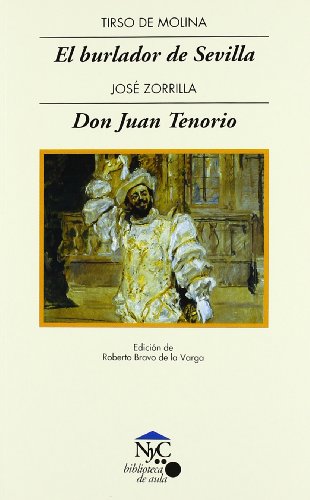 9788421833285: El burlador de Sevilla / Don Juan Tenorio: 21 (NyC-Biblioteca de Aula)