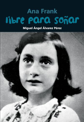 9788421847480: Libre para soar/ Free to dream: Ana Frank