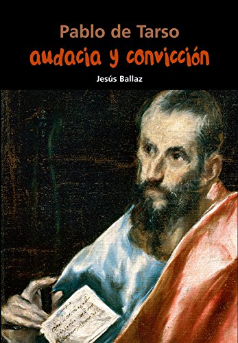 Imagen de archivo de Pablo de Tarso. Audacia y Conviccin a la venta por Hamelyn