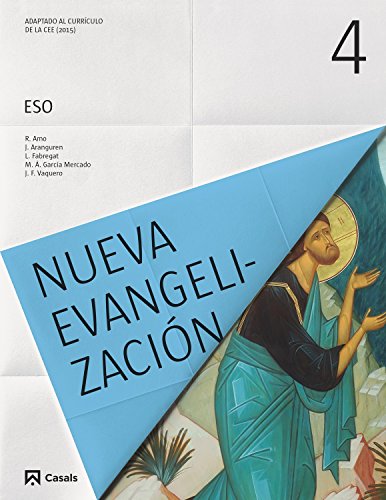 Imagen de archivo de Nueva Evangelizacin 4 ESO (2016) Rafael Amo Usanos; Javier Arangu a la venta por Iridium_Books