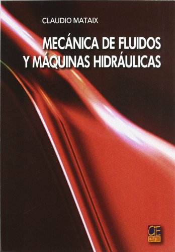 Stock image for MECNICA DE FLUIDOS Y MQUINAS HIDRULICAS for sale by Zilis Select Books