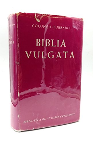 Biblia sacra iuxta Vulgatam Clementinam - Colunga, Alberto [Hrsg.]