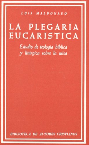 La plegaria eucarística - López de las Heras, Luis