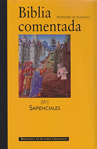 9788422005261: Biblia comentada. IV: Libros sapienciales (NORMAL) (Spanish Edition)
