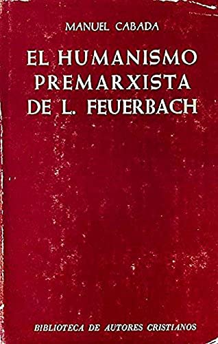 9788422007081: El humanismo premarxista de L. Feuerbach