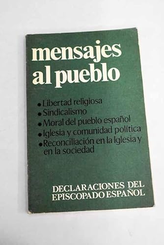 Mensajes al pueblo: Declaraciones del Episcopado EspanÌƒol (Spanish Edition) (9788422007166) by Catholic Church