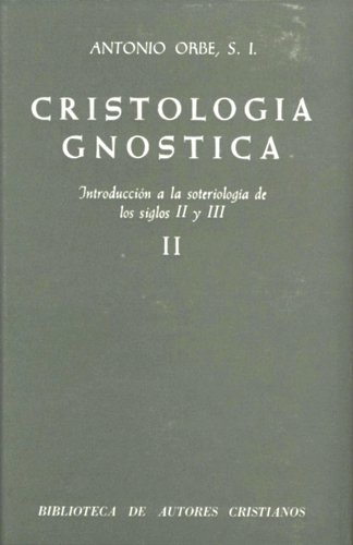 Imagen de archivo de Cristologa gnstica. Introduccin a la soteriologa de los siglos II y III. Vol. II a la venta por Agapea Libros