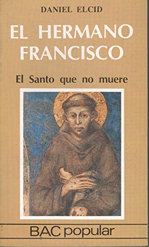 9788422008750: El hermano Francisco : el santo que no muere