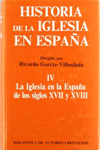 Stock image for HISTORIA DE LA IGLESIA EN ESPAA IV for sale by Hilando Libros