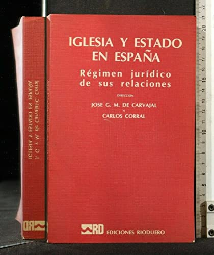 Imagen de archivo de Iglesia y Estado en Espaa. Rgimen jurdico de sus relaciones a la venta por Tik Books ME