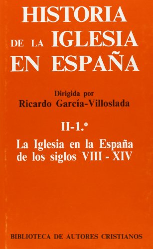 9788422010326: Historia de la Iglesia en Espaa. II/1: La Iglesia en la Espaa de los siglos VIII-XIV (MAIOR) (Spanish Edition)