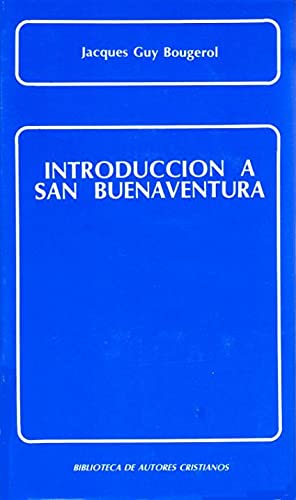 Introducción a San Buenaventura. - Bougerol, Jacques-Guy