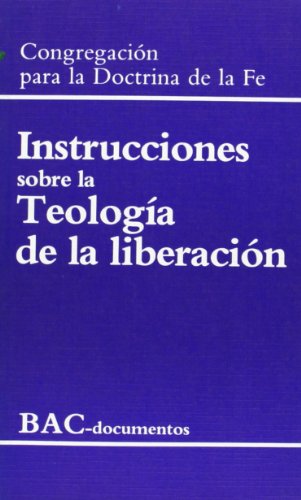 9788422012405: Instrucciones sobre la teologa de la liberacin / Instrucciones sobre la libertad cristiana y liberacin (DOCUMENTOS)