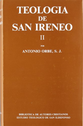 9788422012771: Teologa de San Ireneo. II: Comentario al libro V del Adversus haereses