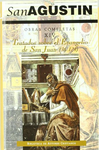 Imagen de archivo de Obras completas de San Agustn. XIV: Tratados sobre el Evangelio de San Juan (2.): 36-124 a la venta por GF Books, Inc.