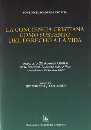 La conciencia cristiana como sustento del derecho a la vida