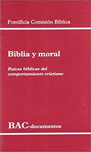 Imagen de archivo de BIBLIA Y MORAL RACES BBLICAS DEL COMPORTAMIENTO CRISTIANO a la venta por Zilis Select Books