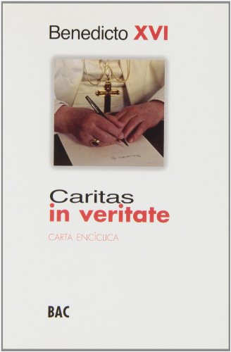 Caritas in veritate: Carta apostÃ³lica (FUERA DE COLECCIÃ“N) (Spanish Edition) (9788422014225) by Benedicto XVI